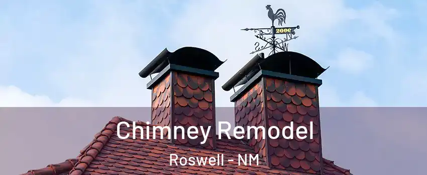  Chimney Remodel Roswell - NM