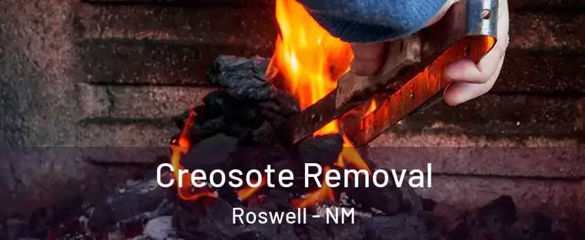  Creosote Removal Roswell - NM