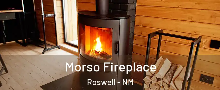  Morso Fireplace Roswell - NM