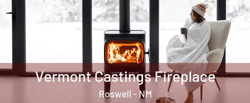  Vermont Castings Fireplace Roswell - NM